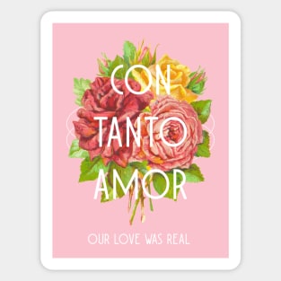 Con Tanto Amor Sticker